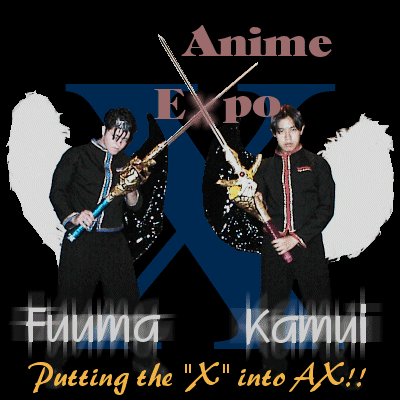 Kamui and Fuuma: Putting the X back into Anime Expo!